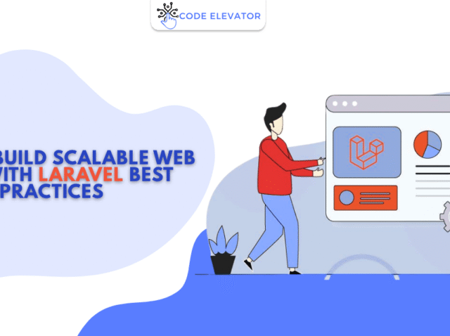 How-to-Build-Scalable-Web-Apps-with-Laravel-Best-Practices Build Scalable Web Apps with Laravel App