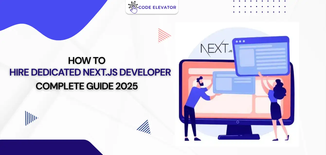 How-to-Hire-Dedicated-Nextjs-Developer-Complete-Guide-2025 ire dedicated Next.js developers in 2025