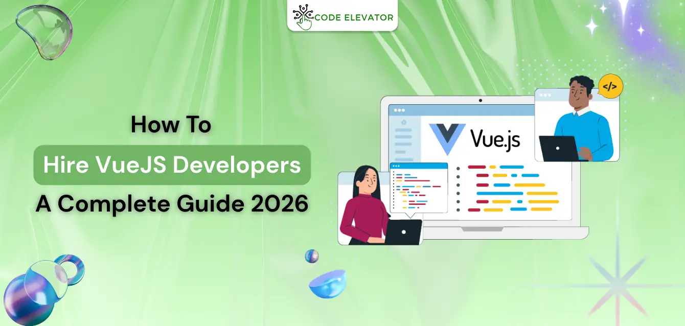 How-to-Hire-the-Right-VueJS-Developer-A-Complete-Guide-2026 Hire VueJS Developers in 2026