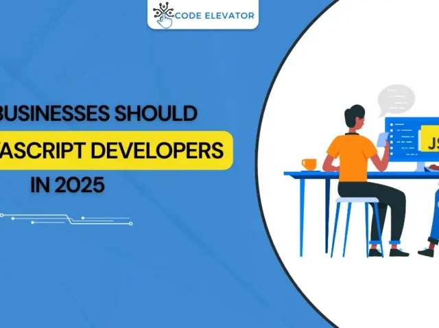 Why-Businesses-Should-Hire-JavaScript-Developers-in-2025 Hire JavaScript Developers in 2025